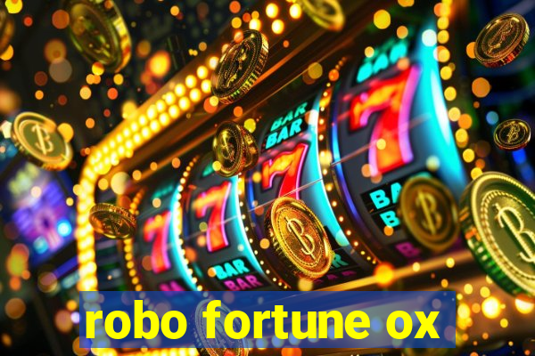 robo fortune ox